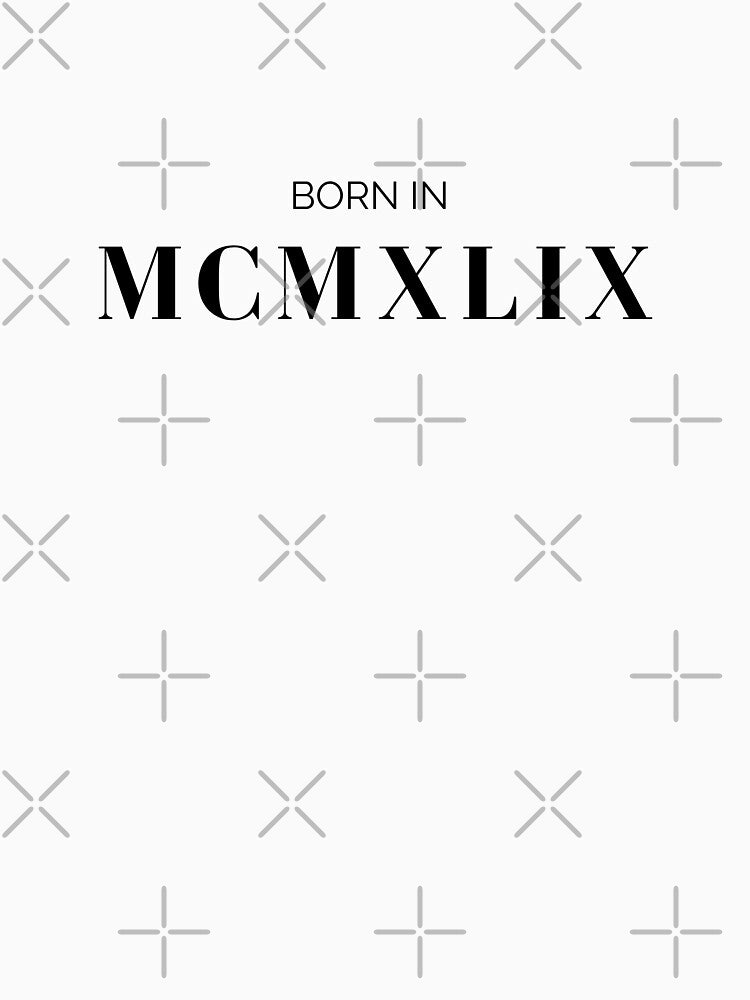Born in 1949 (black letters) by my-wanderlustjo