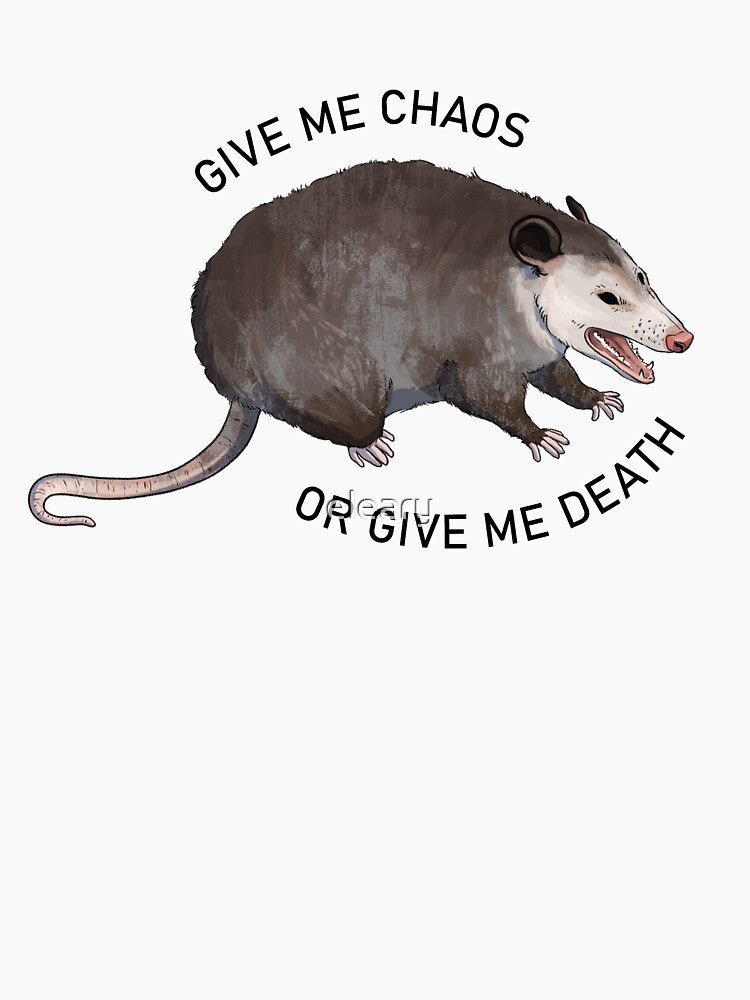 Give Me Chaos or Give Me Death Possum by eleary