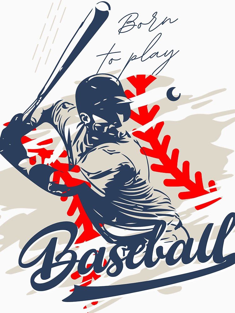 Born To Play Baseball by rogerbaby11