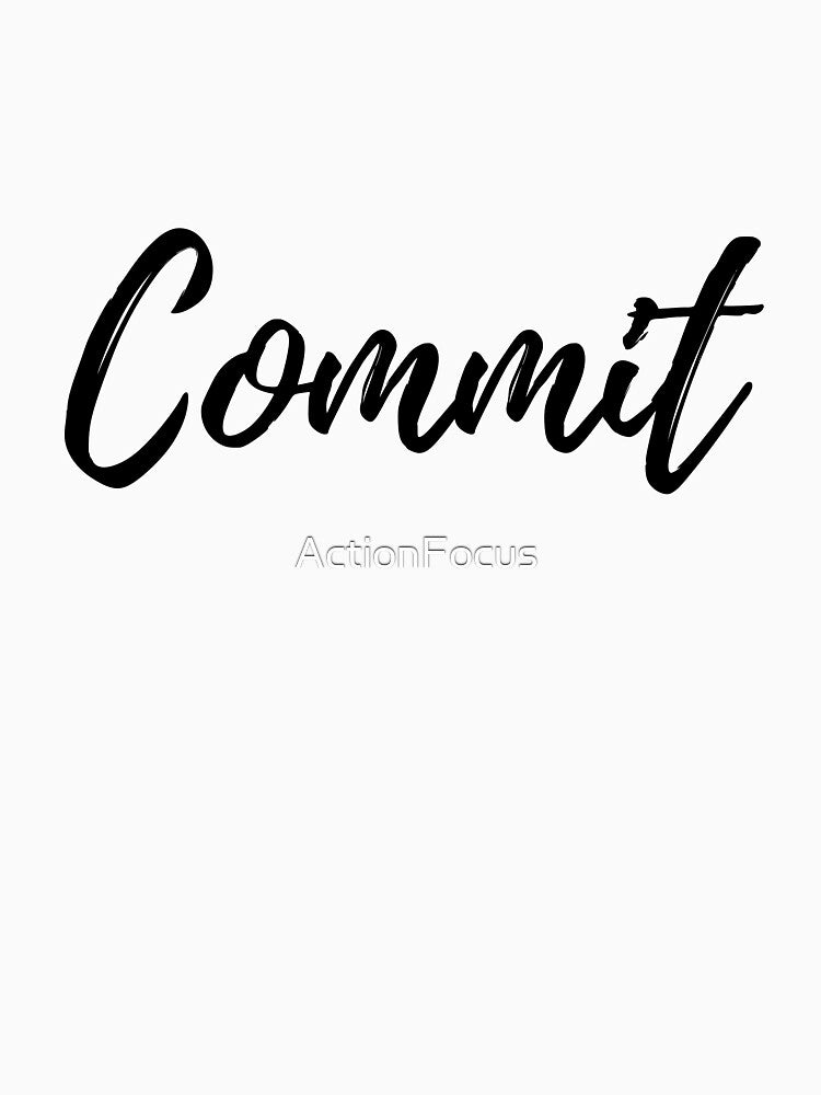 Commit - Motivational Affirmation Word by ActionFocus