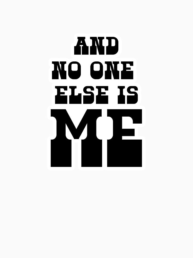And No One Else Is Me by joshpincus