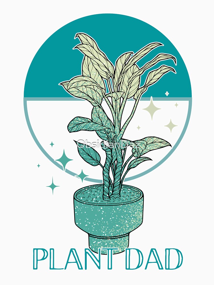 Plant Dad (Teal) by ObsidianDaz