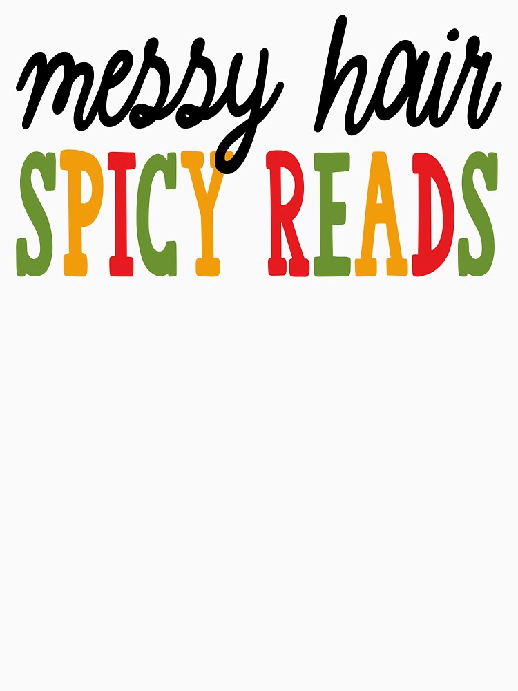 Messy Hair Spicy Reads Shirt – Book Lover Gift for Her, Messy Hair Spicy Reads Sweatshirt – Cozy Bookworm Gift, Messy Hair Spicy Reads Mug – Spicy Book Girl Sticker for Student by Noe Mill