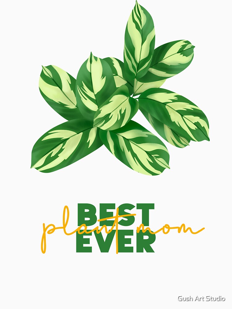 Best Plant Mom Ever Calathea Lubrersiana by Ana Moguš