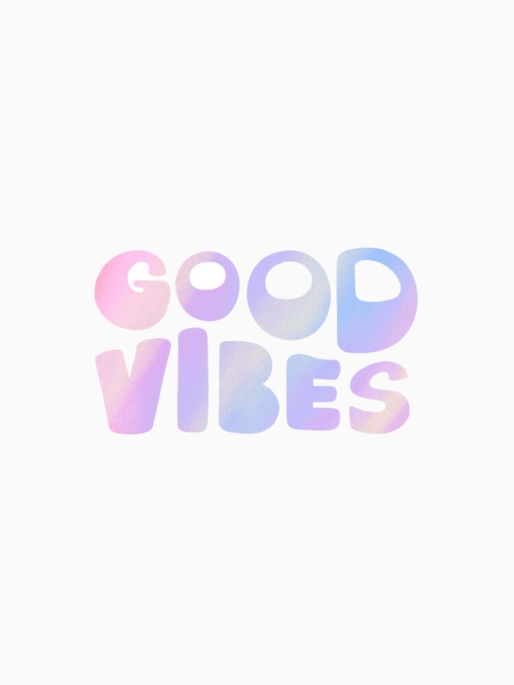 Good Vibes Positivity by MinezJi15