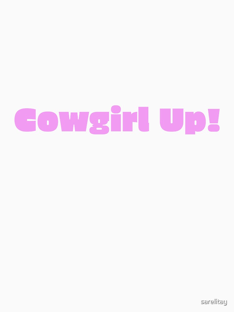 Pink Cowgirl Up! by sarelitay