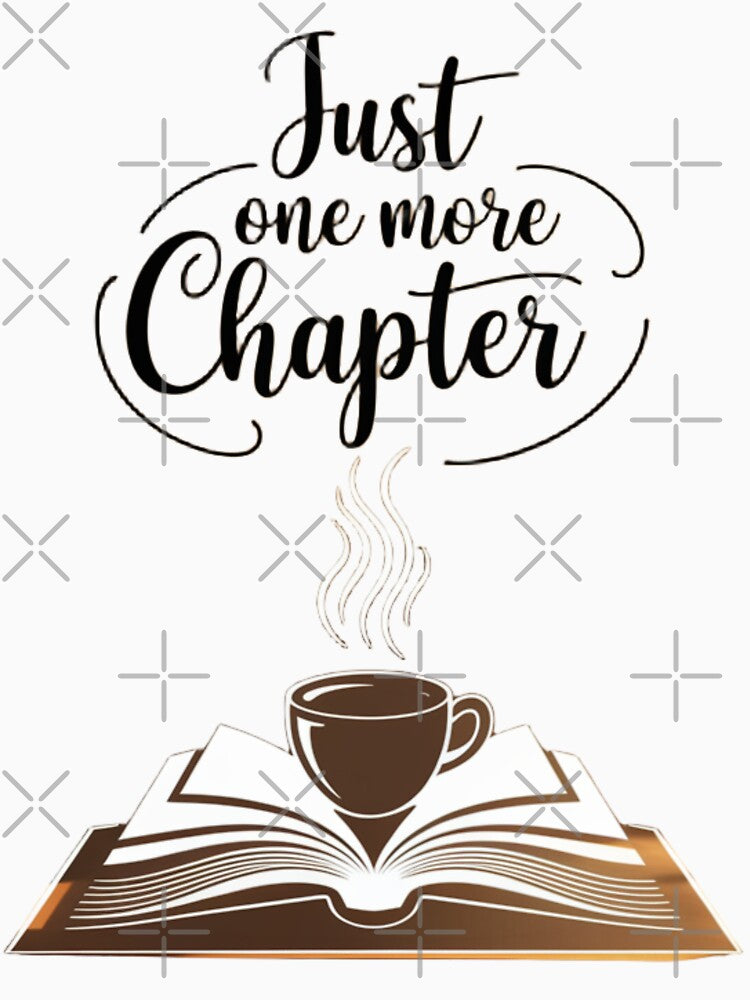 Just one more chapter by Ink And Inspire