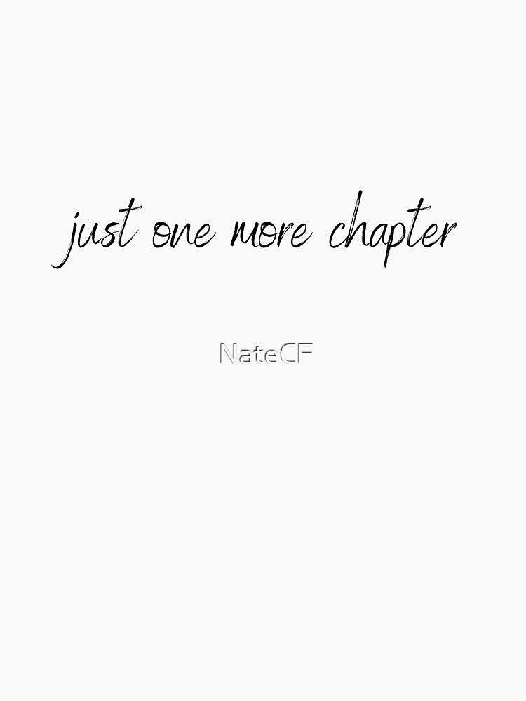 Just one more chapter by NateCF