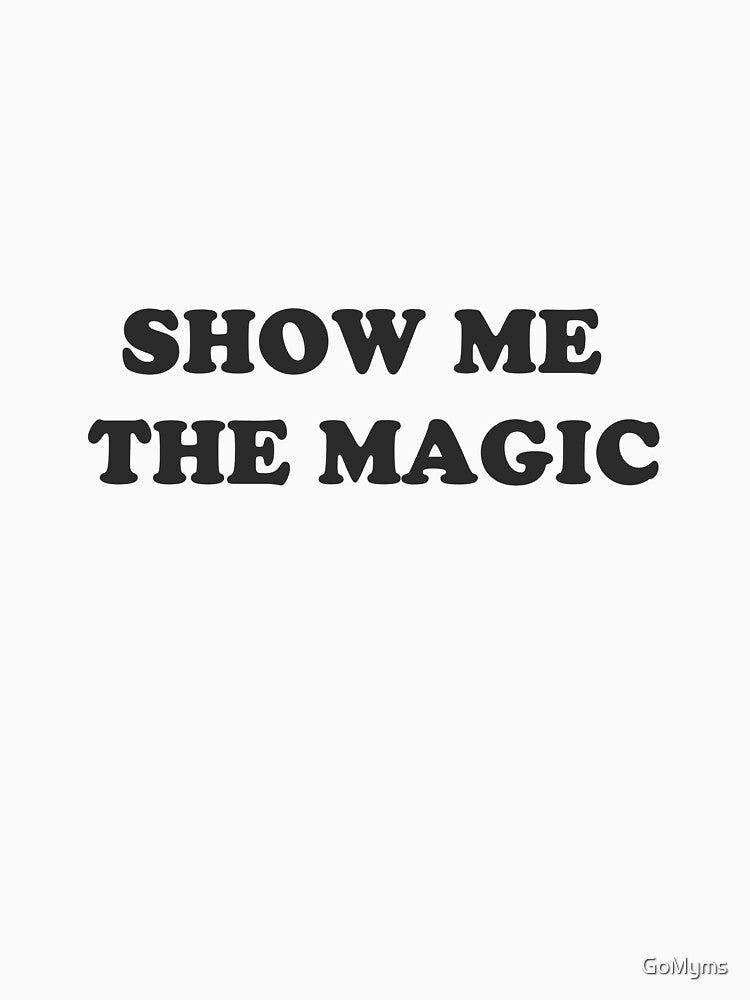 Show me the magic - Positive mindset by GoMyms