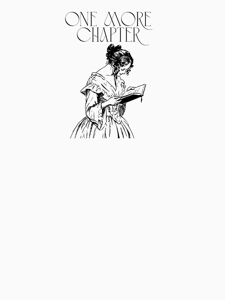 One More Chapter | Never stop reading by PrintyRelatable