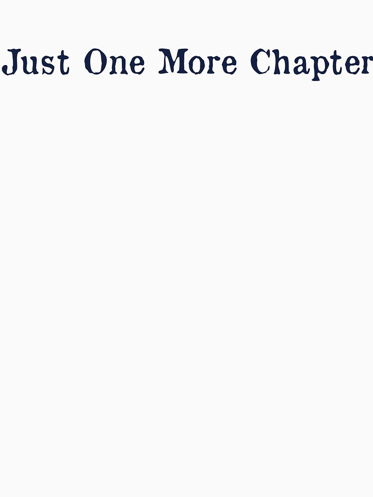 Just One More Chapter by ArtFromLucy