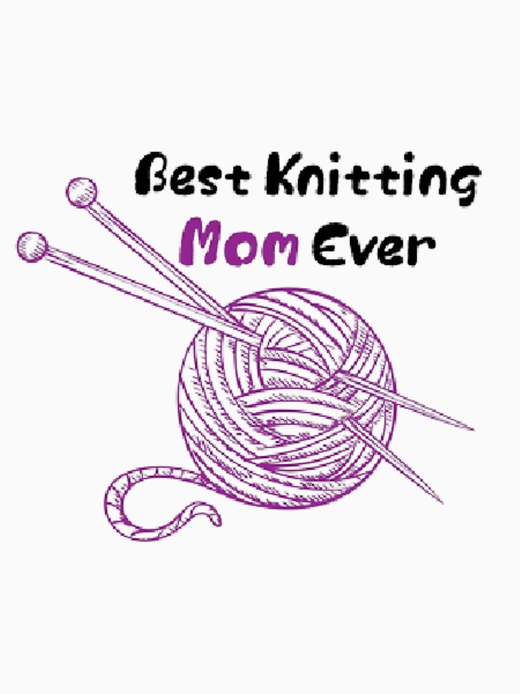 Best Knitting Mom Ever purple by simpledizain