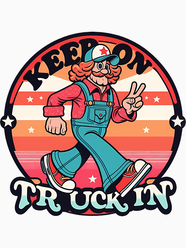 Keep On Truckin' Retro Vintage Trucker Lifestyle Gift | Perfect Gift For You And Friends by Matrix1992
