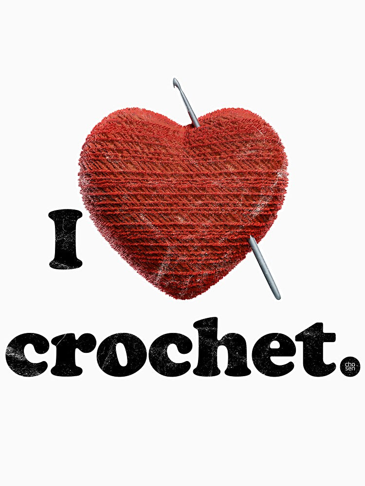 I Love Crochet (distressed) by ChosenIdea