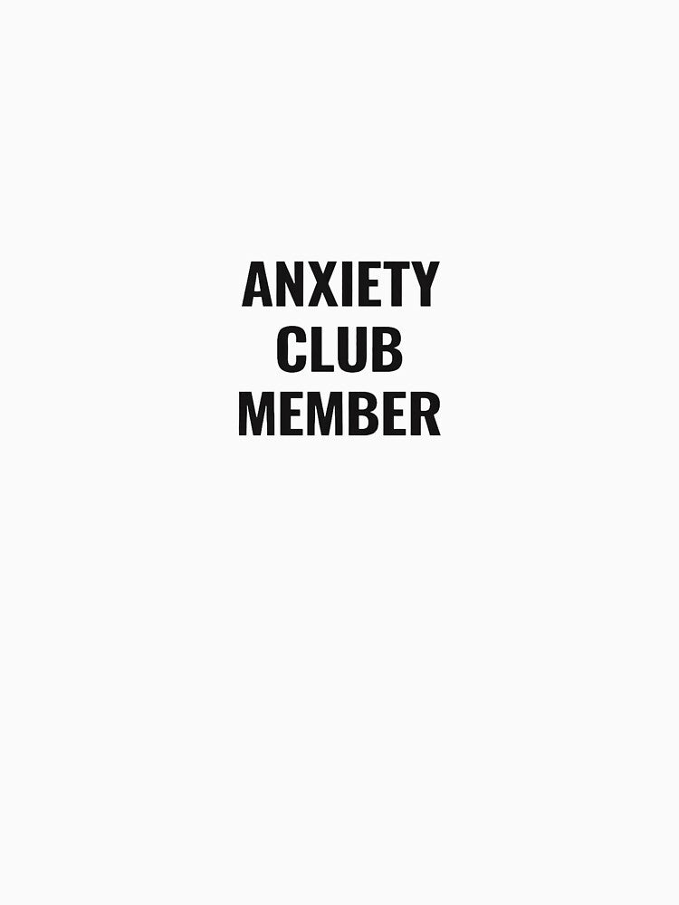 Anxiety Club Member Funny Sticker – Minimal Mental Health Quote Aesthetic by MinimalMood Studio