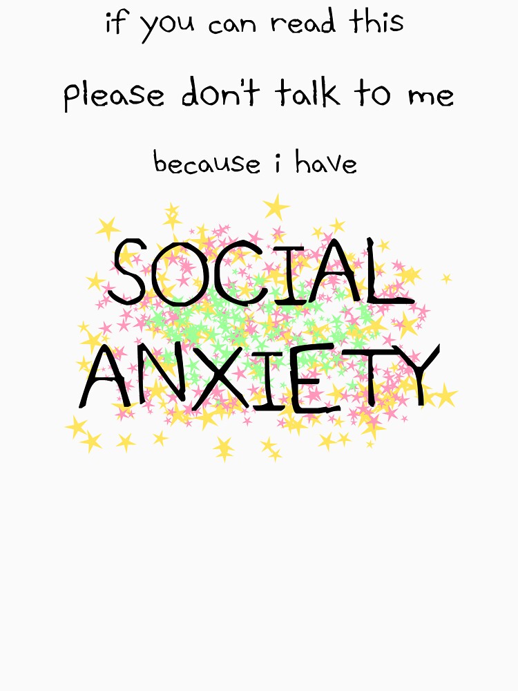 Social Anxiety Funny Design by Riley Levine