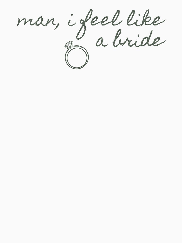 Man I Feel Like A Bride Shirt Nashville Bachelorette Party Tee Last Rodeo Bach Country Bachelorette Shirt Girls Trip Tee by LessIsLoud