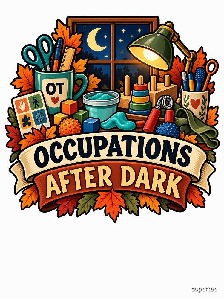 Occupations After Dark Occupational Therapy by supertae
