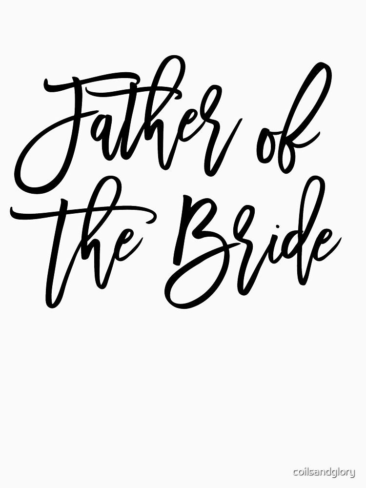 Father of the Bride Calligraphy Bridal Party by coilsandglory
