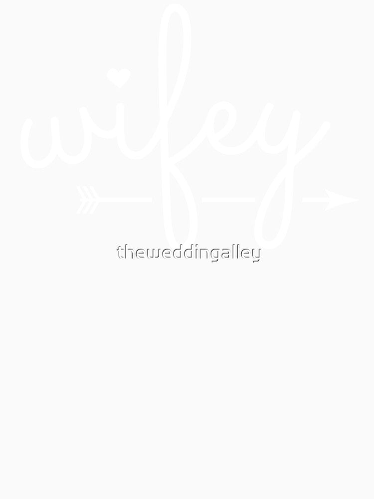 Wifey by theweddingalley
