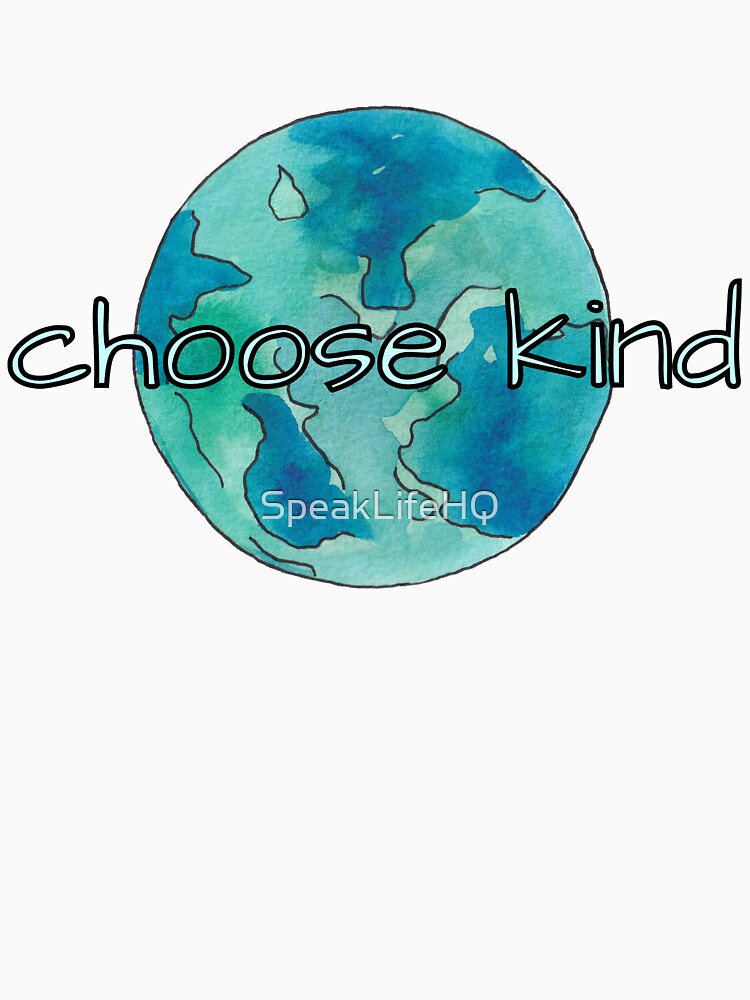 Choose Kind | Planet Earth Watercolor by SpeakLifeHQ