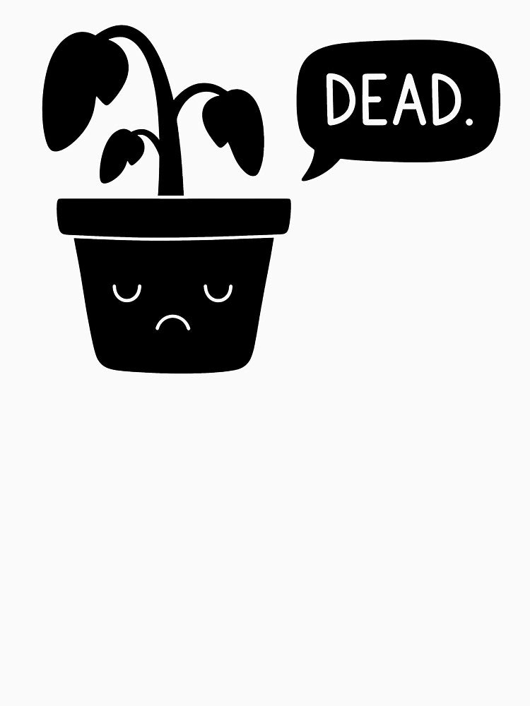 Dead Houseplant Mood by DailyNope