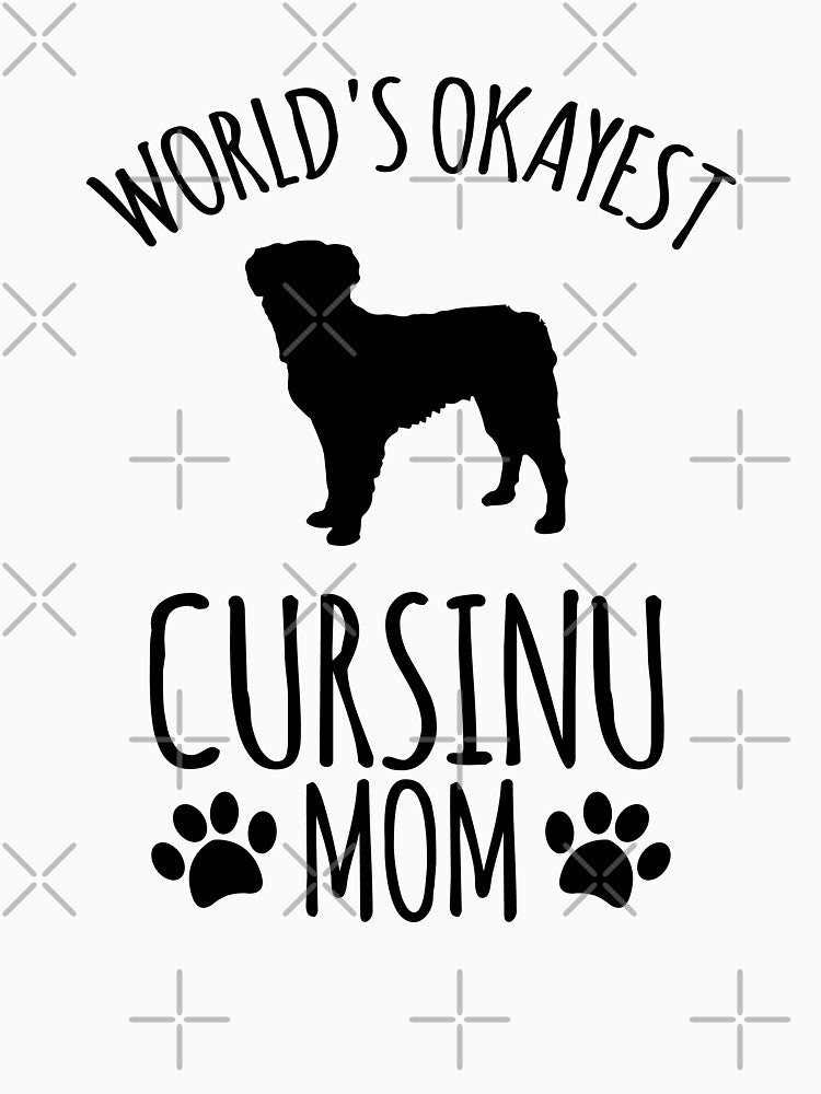 Worlds Okayest Cursinu Mom - Dog Mom by kindxinn