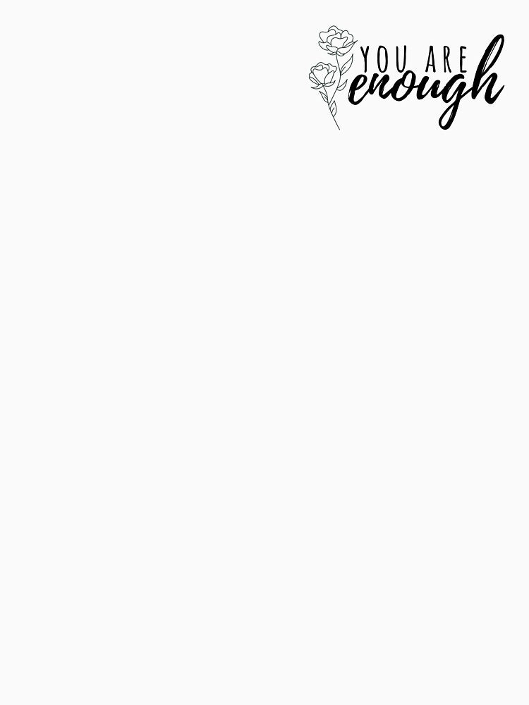 You Are Enough by xashamaley