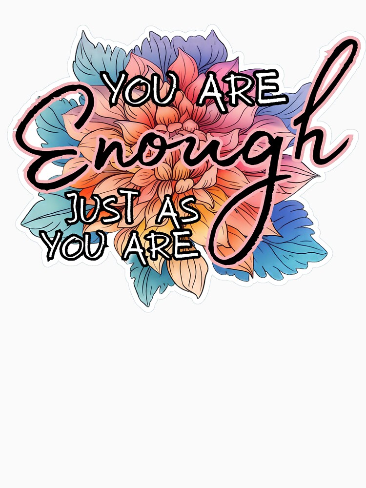 You Are Enough Just As You Are by The Subbin' Sisters