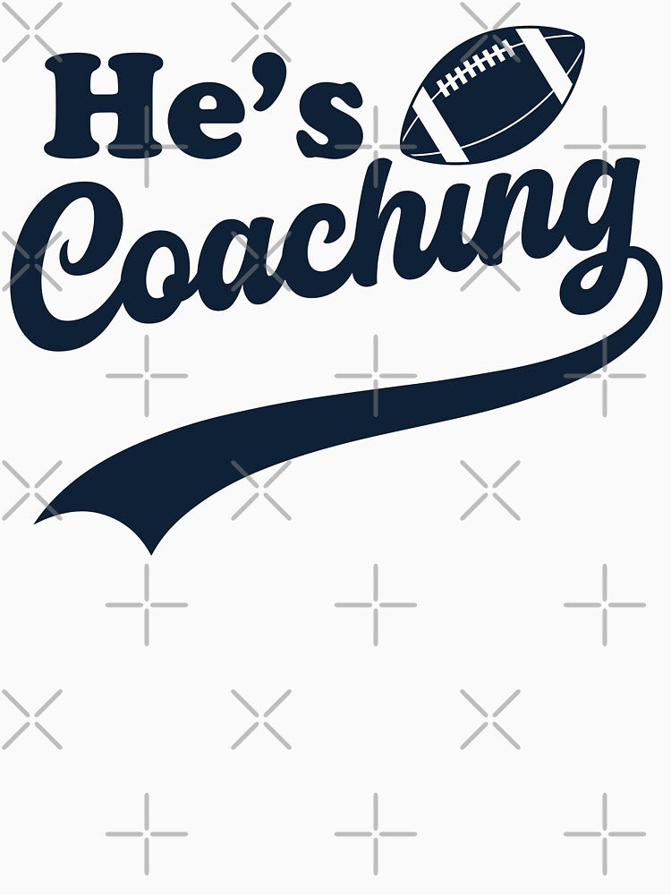 He's Coaching – Funny Coach's Wife Football Sports Life Humor by gunaone-design