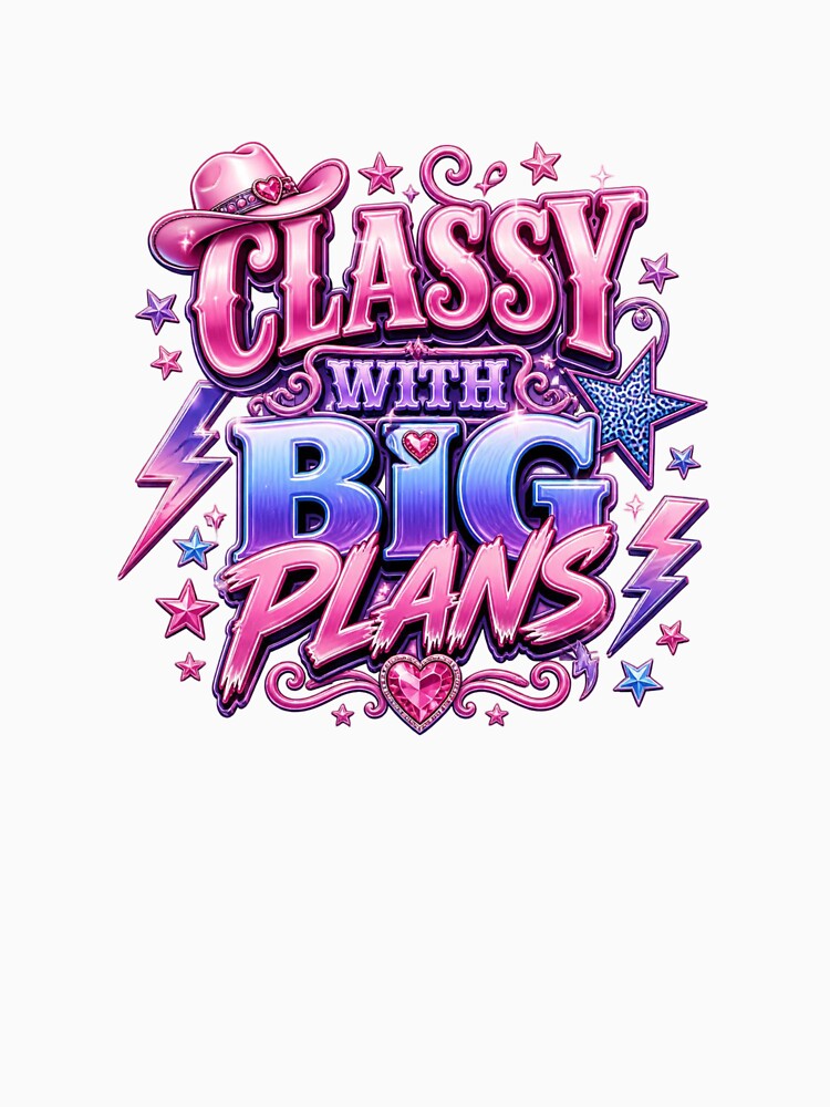 Classy With Big Plans Retro Cowgirl Typography. Pink Western Y2K Aesthetic Graphic design by Aarvya Fashion Club ( A.F.C )