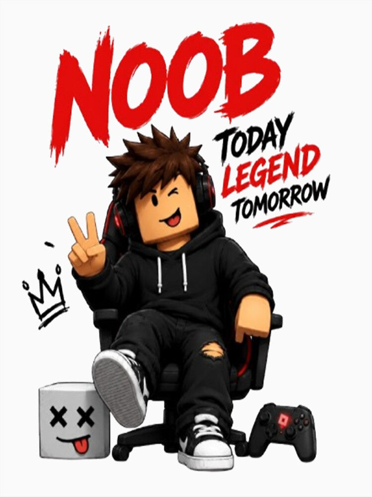 Noob Today Legend Tomorrow Gaming Design by StreetWave01