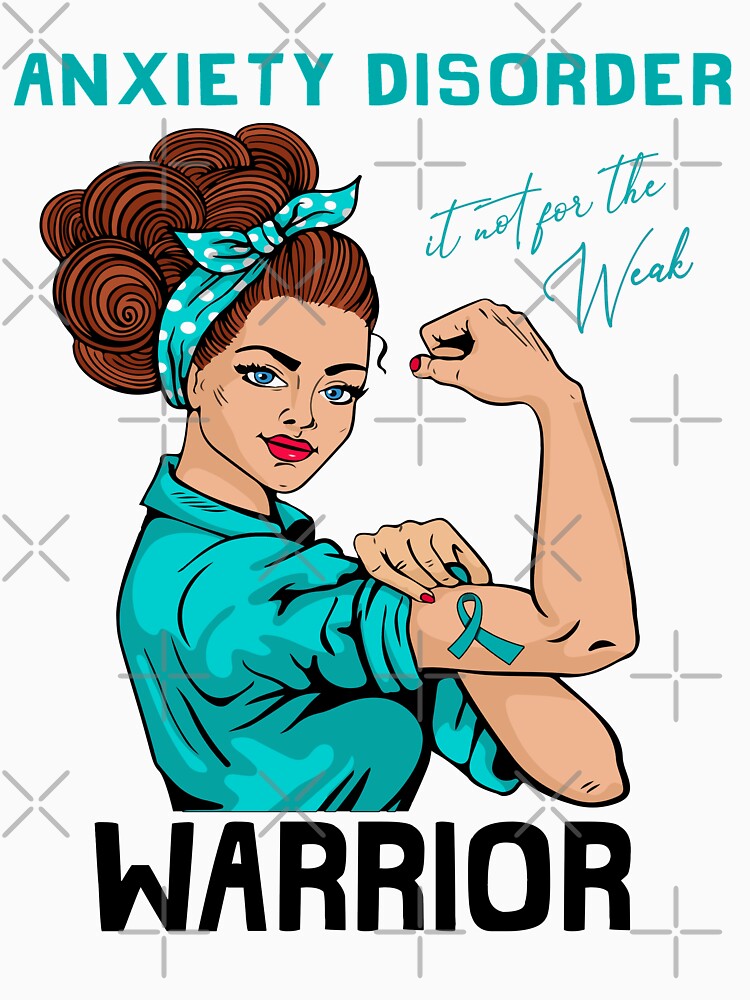 ANXIETY DISORDER Warrior It's Not For The Weak by largellie