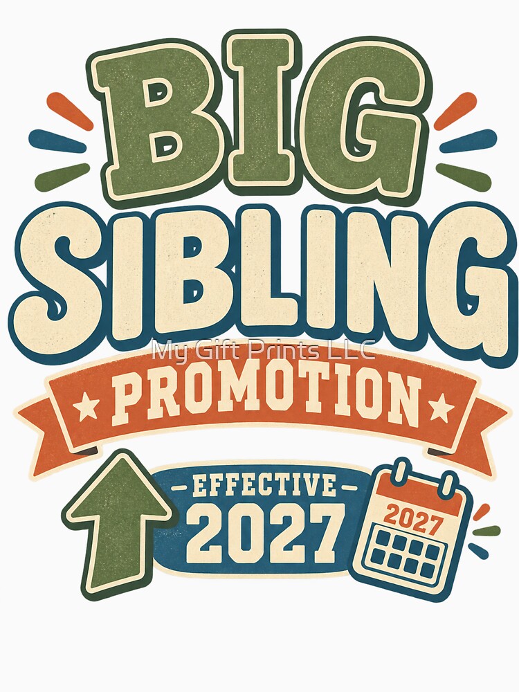 Big Sibling Promotion Shirt, Pregnancy Announcement Tee, Big Brother or Sister 2027, New Baby Reveal, Older Sibling Gift by My Gift Prints LLC