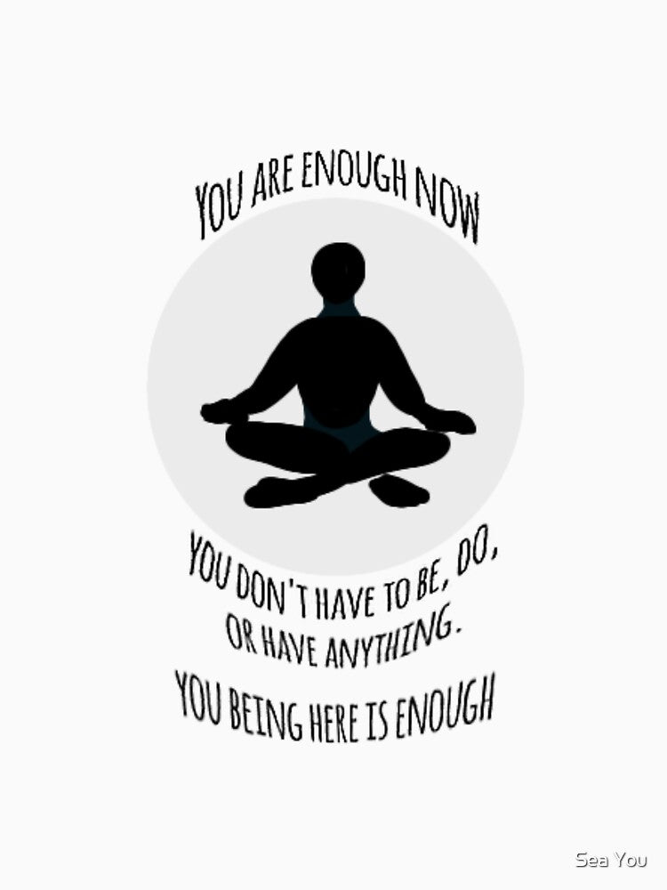 You are enough #10 by Sea You