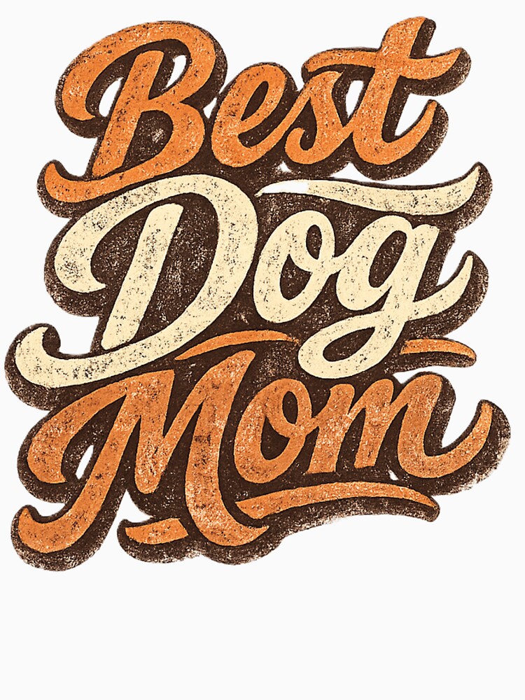 Best Dog Mom Retro Vintage Hand Lettered Dog Lover Design by EventDrop