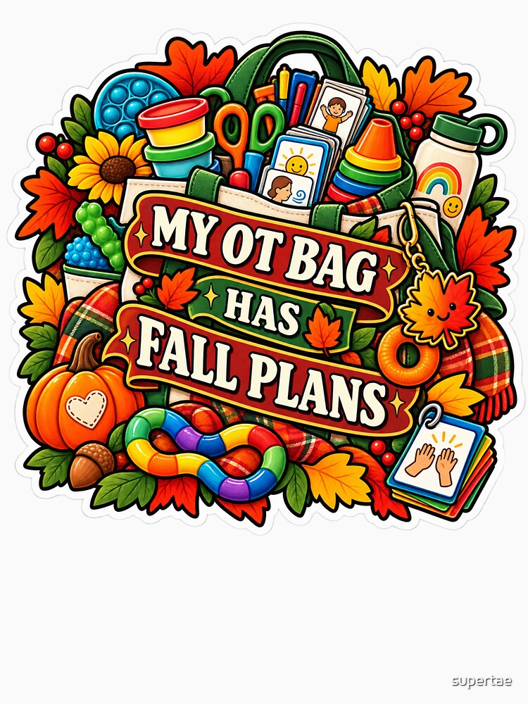 My Ot Bag Has Fall Plans Occupational Therapy by supertae