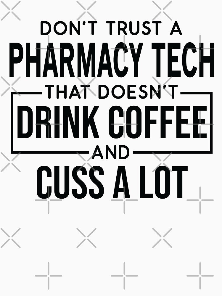 Funny Pharmacy Tech Cuss A Lot by woodesigner