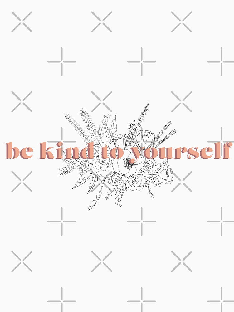 be kind to yourself by couurtneylynn