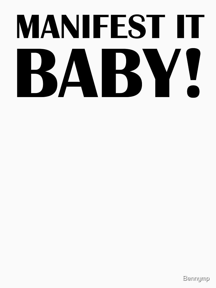 Manifest It Baby! Tarot and Spiritual Quote by Bennymp