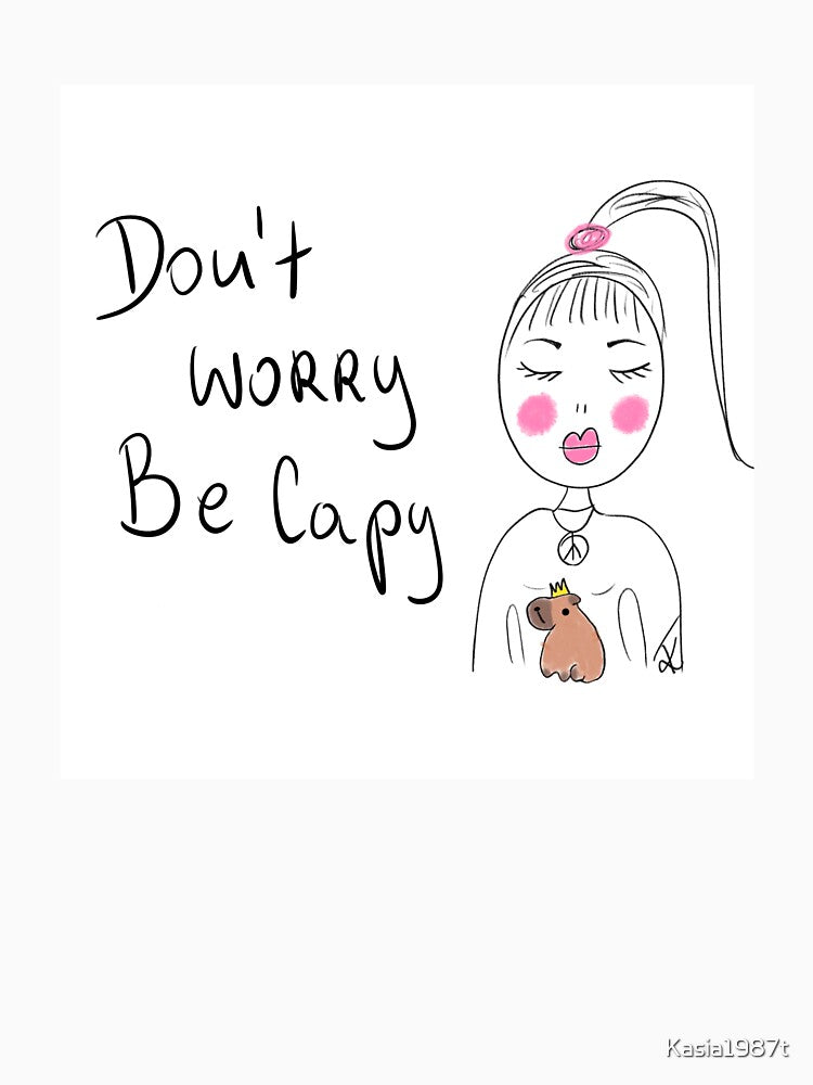 DON'T worry be capy by Kasia1987t