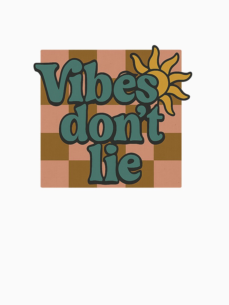 Vibes don't lie by DanielleMinkoff