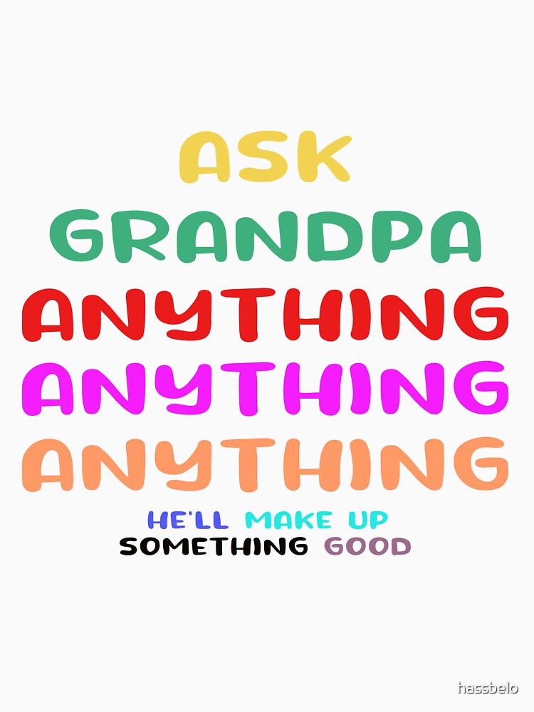 ask grandpa anything by hassbelo