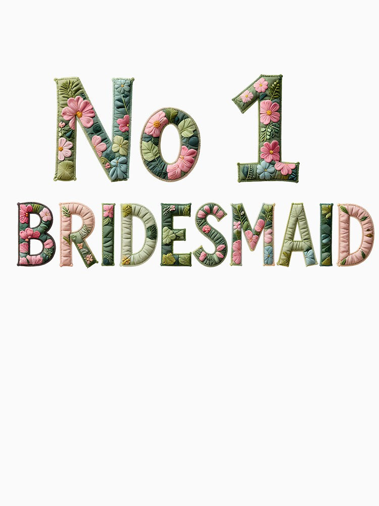 No1 BRIDESMAID - IN PINK & GREEN FLORAL FAUX LETTERING by AlexOBrienArt