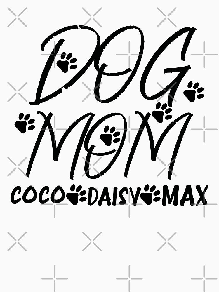 Dog Mom coco daisy max by happy gift art