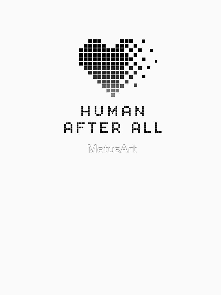 Human after all blk by MetusArt