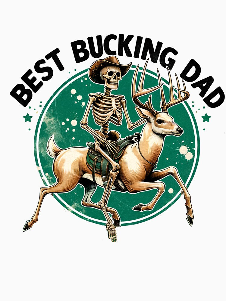 Best Bucking Dad Hunting Father Deer Hunter Buck Hunting by Polaris Bear
