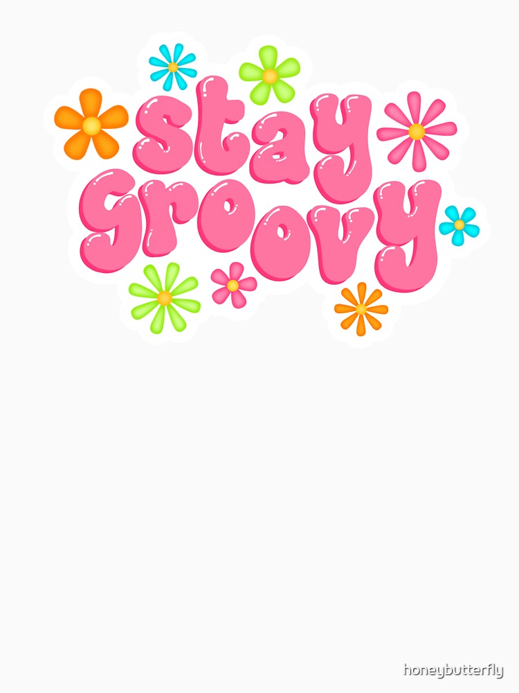 Stay Groovy by honeybutterfly