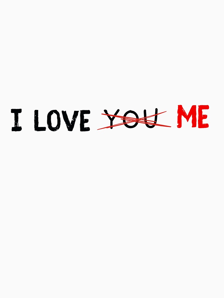 I love me by PsychoArtStudio