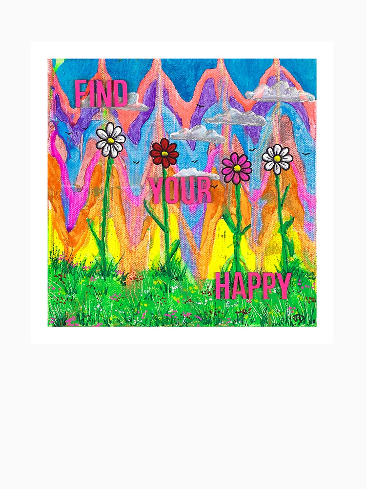 Find Your Happy by JennaDaviesArt